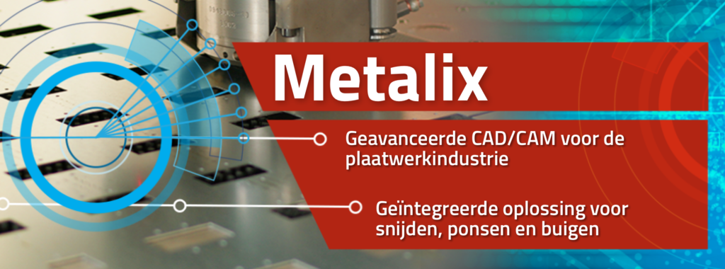 Metalix Geavanceerde CADCAM voor de plaatwerkindustrie